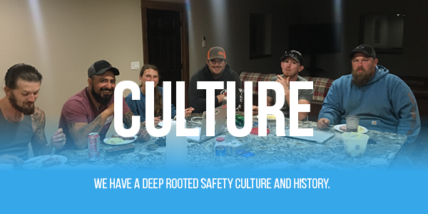 Culture, we have a deep rooted safety culture
